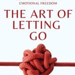The Art of Letting Go by Nick Trenton