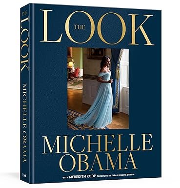The Look by Michelle Obama: An Honest, Insightful Review