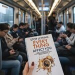 stop letting everything affect you by daniel chidiac