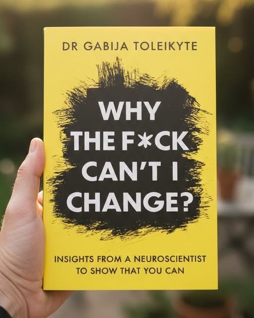 why the fuck can't i change by dr gabija toleikyte